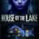 House by the Lake (2017) izle