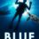 Blue (2017) izle