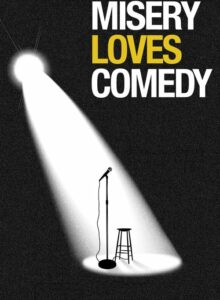 Misery Loves Comedy (2015) izle