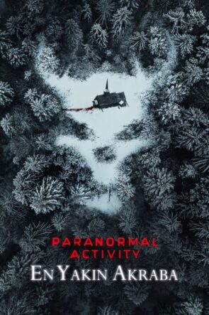 Paranormal Activity: En Yakın Akraba (2021)