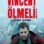 Vincent Ölmeli (2023) izle