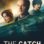 The Catch izle