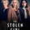 The Stolen Girl : 1.Sezon 1.Bölüm izle