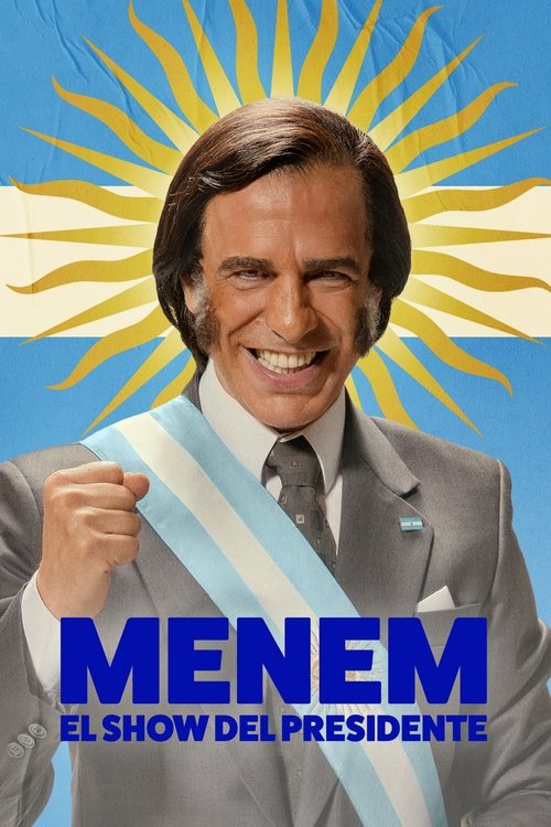 Menem El show del Presidente : 1.Sezon 6.Bölüm